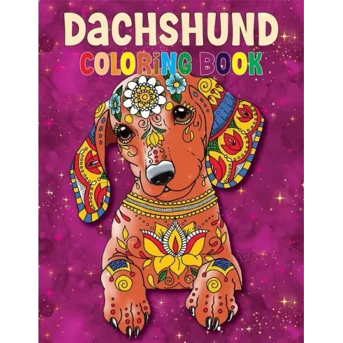 Dachshund Coloring Book: The Wiener Dog Coloring book, Beautiful Gift for Dachshund lovers: Coloring Book for all