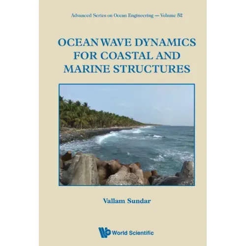 Ocean Wave Dynamics for Coastal and Marine Structures
