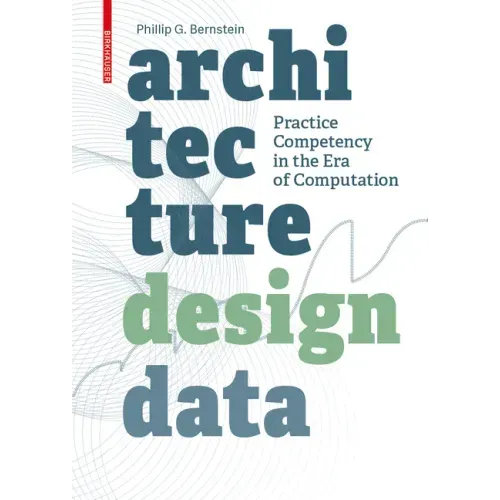 Architecture Design Data: Practice Competency in the Era of Computation