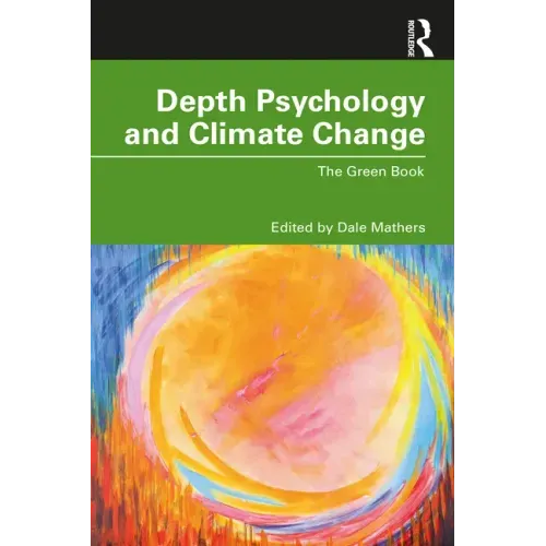 Depth Psychology and Climate Change: The Green Book