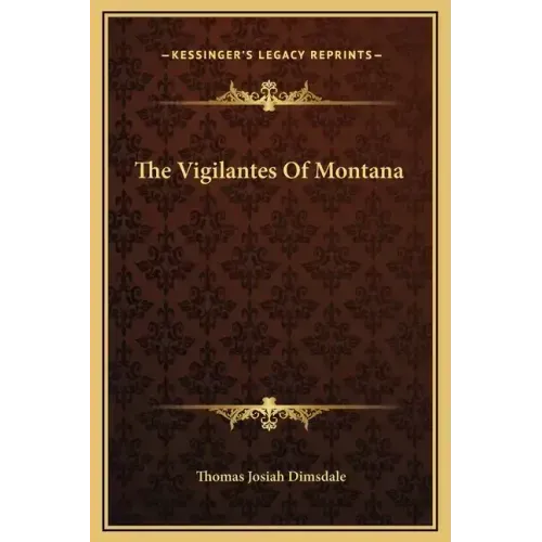 The Vigilantes of Montana