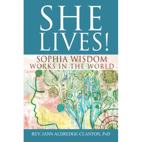 She Lives!: Sophia Wisdom Works in the World