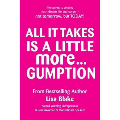 All It Takes Is a Little More Gumption