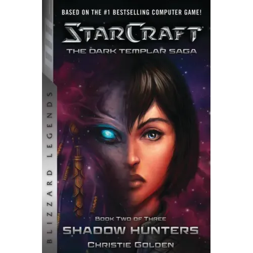 Starcraft: The Dark Templar Saga Book Two: Shadow Hunters