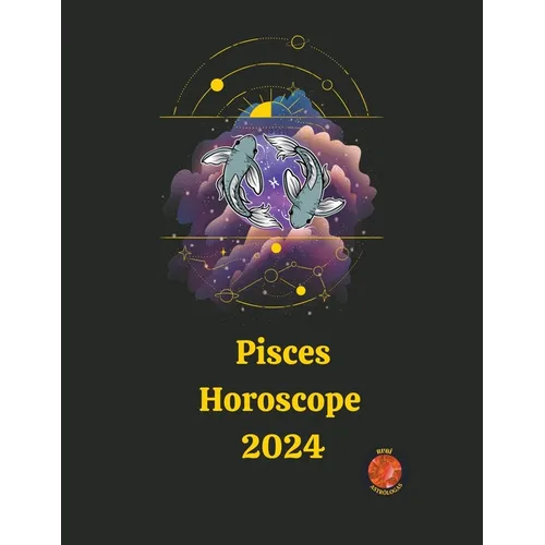 Pisces Horoscope 2024