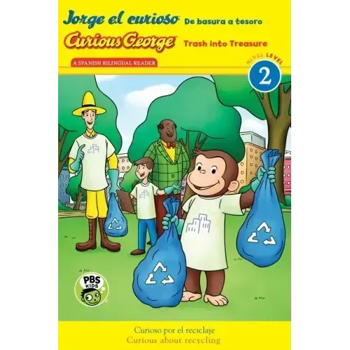 Curious George: Trash Into Treasure/Jorge El Curioso: de Basura a Tesoro: Bilingual English-Spanish