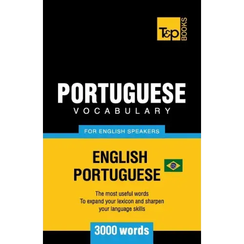 Portuguese vocabulary for English speakers - English-Portuguese - 3000 words: Brazilian Portuguese