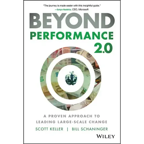 Beyond Performance 2.0: A Proven Approach to Leading Large-Scale Change