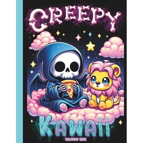 Creepy Kawaii Coloring Book: Adorable and Spooky Gothic Coloring Pages for Adults