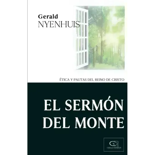 El Sermón del Monte: Ética y Pautas del Reino de Cristo