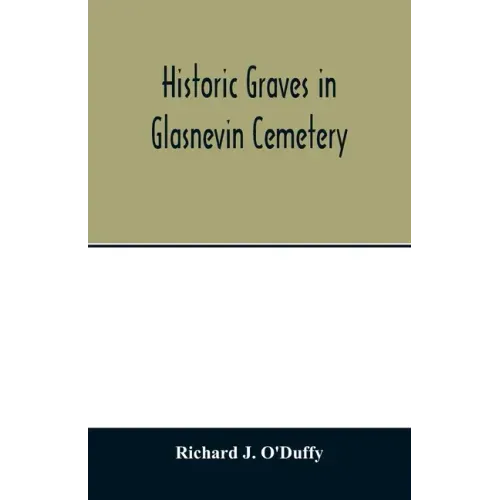 Historic graves in Glasnevin cemetery