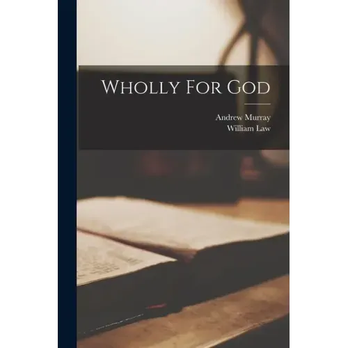 Wholly For God