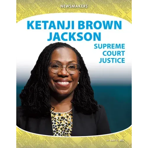 Ketanji Brown Jackson: Supreme Court Justice: Supreme Court Justice
