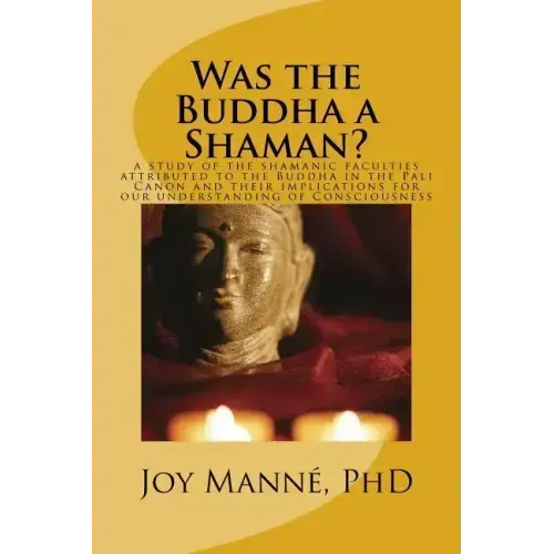 Was the Buddha a Shaman?