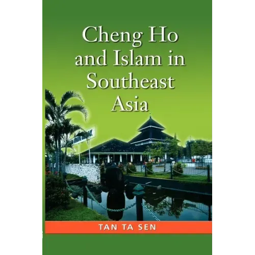 Cheng Ho and Islam in Southeast Asia