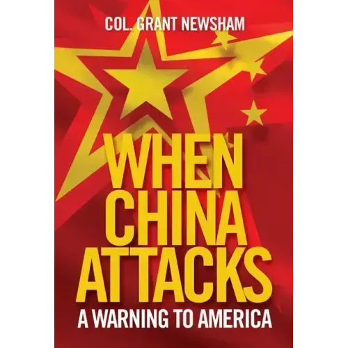 When China Attacks: A Warning to America