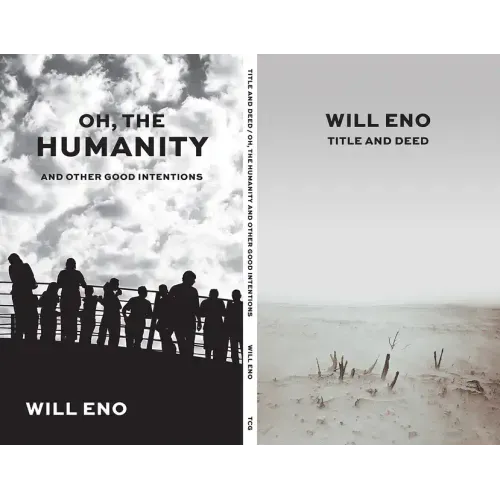 Title and Deed / Oh, the Humanity and Other Good Intentions