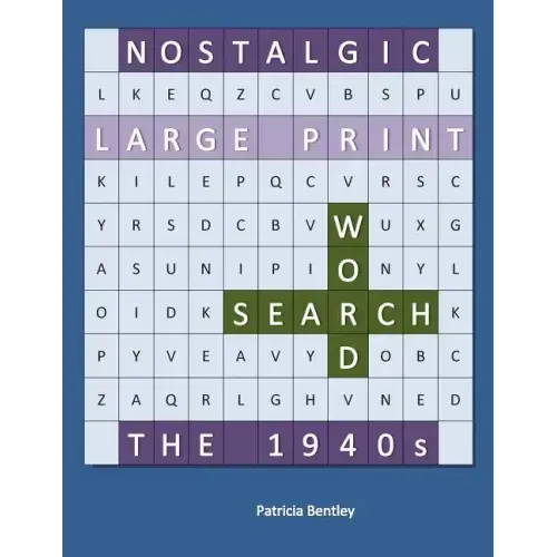 Nostalgic Large Print Word Search: The 1940s