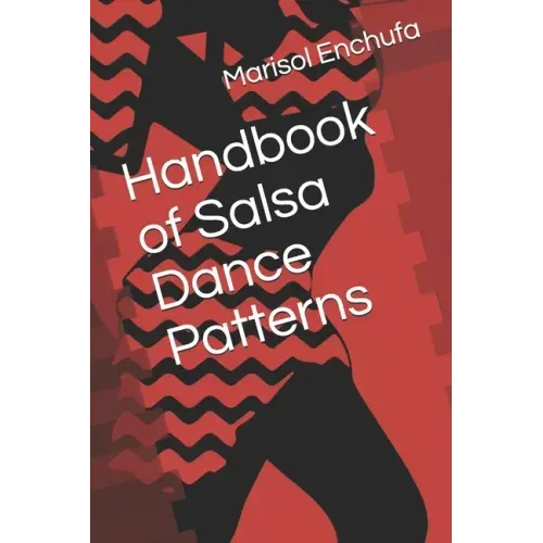 Handbook of Salsa Dance Patterns