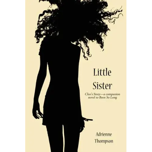 Little Sister (Cleo's Story - A Companion Novel to Been So Long)