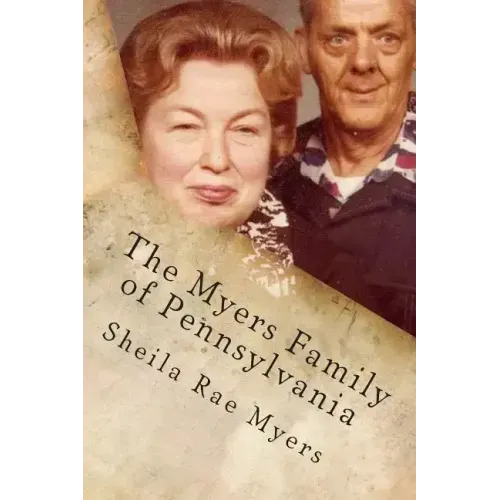 The Myers Family of Pennsylvania