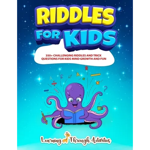 Riddles For Kids: Riddles And Trick Questions For Kids Mind Growth And Fun