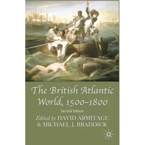 The British Atlantic World, 1500-1800