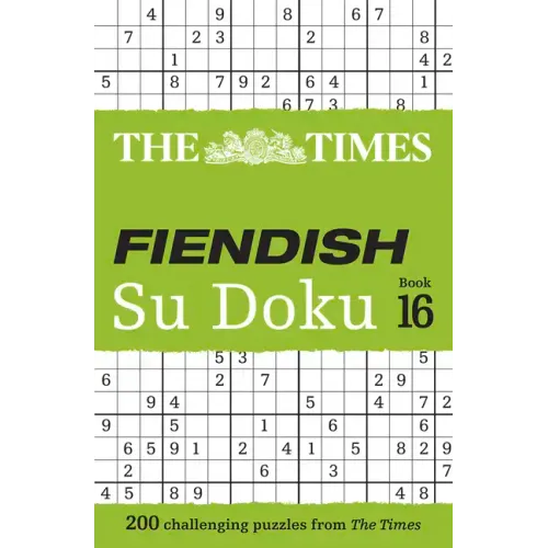 The Times Fiendish Su Doku Book 16: 200 Challenging Su Doku Puzzles