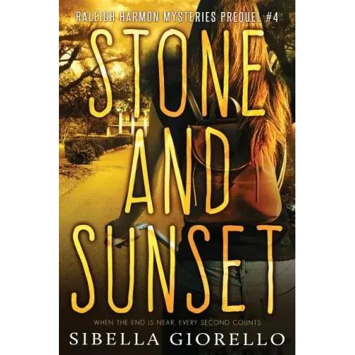 Stone and Sunset: Book 4