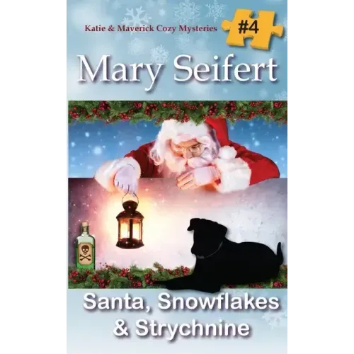 Santa, Snowflakes, & Strychnine