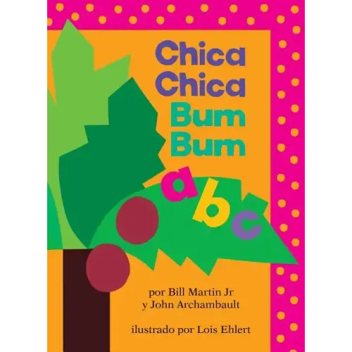 Chica Chica Bum Bum ABC (Chicka Chicka Abc)