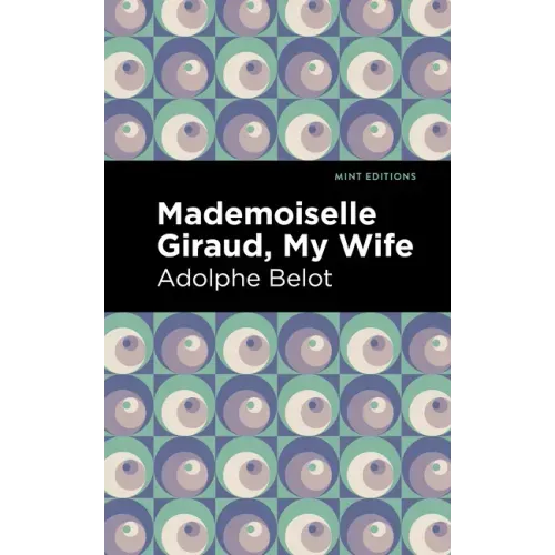 Mademoiselle Giraud: My Wife