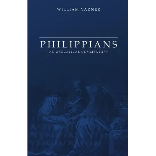 Philippians: An Exegetical Commentary