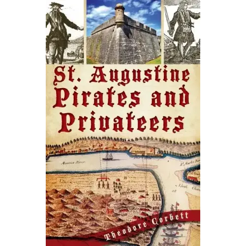 St. Augustine Pirates and Privateers