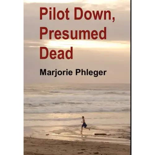 Pilot Down, Presumed Dead - Special Illustrated Edition in Hardcover