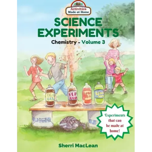 Science Experiments in a Bag (Chemistry) Volume 3: Activities Made at Home