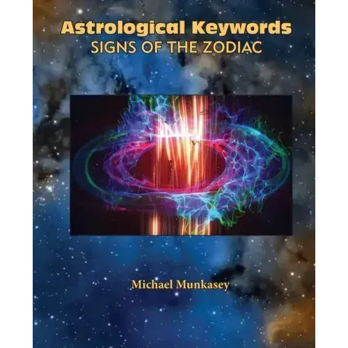 Astrological Keywords Signs of the Zodiac
