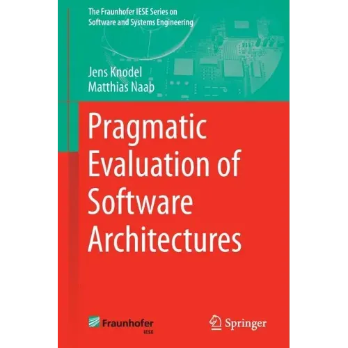 Pragmatic Evaluation of Software Architectures
