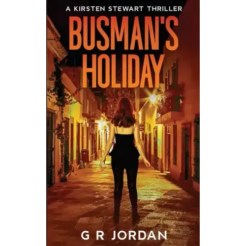 Busman's Holiday: A Kirsten Stewart Thriller