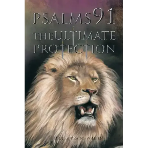 Psalms 91: The Ultimate Protection