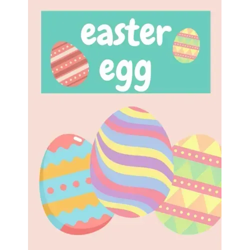 Easter Egg: Coloring Book For Children 4-8 age Beautiful And Relaxing