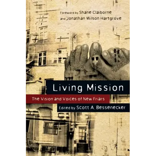 Living Mission: The Vision and Voices of New Friars