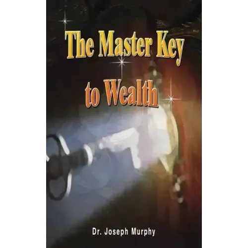 The Master Key to Wealth