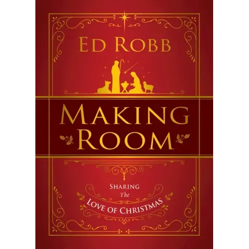 Making Room: Sharing the Love of Christmas