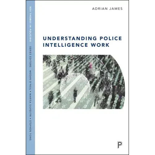 Understanding Police Intelligence Work