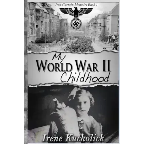 My World War 2 Childhood