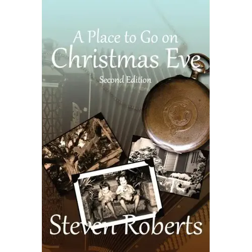 A Place To Go On Christmas Eve: Second Edition