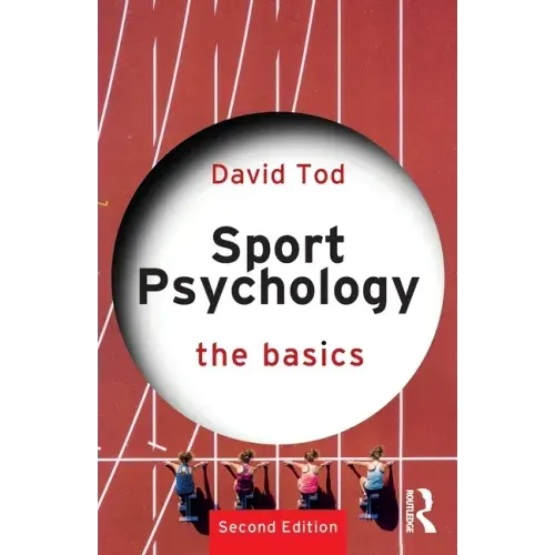 Sport Psychology: The Basics