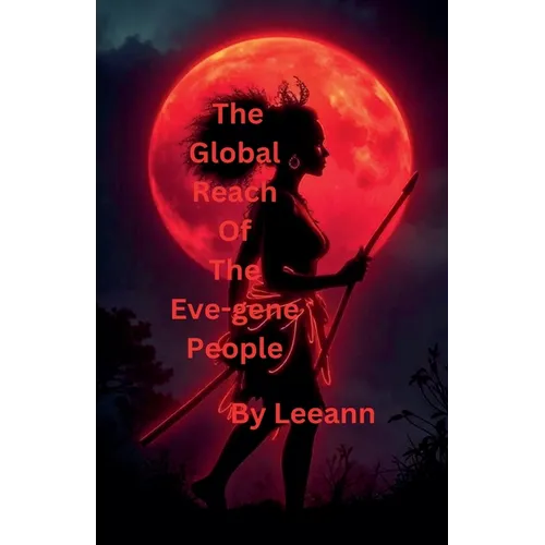 The Global Reach of the Eve-gene People