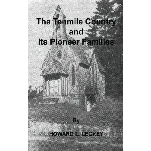 The Tenmile Country and Its Pioneer Families: A Genealogical History of the Upper Monongahela Valley